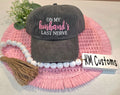 On My Husband's Last Nerve Hat