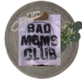 Bad Mom's Club Hoodie