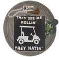 They See Me Rollin' Golf Cart - Glow in the Dark