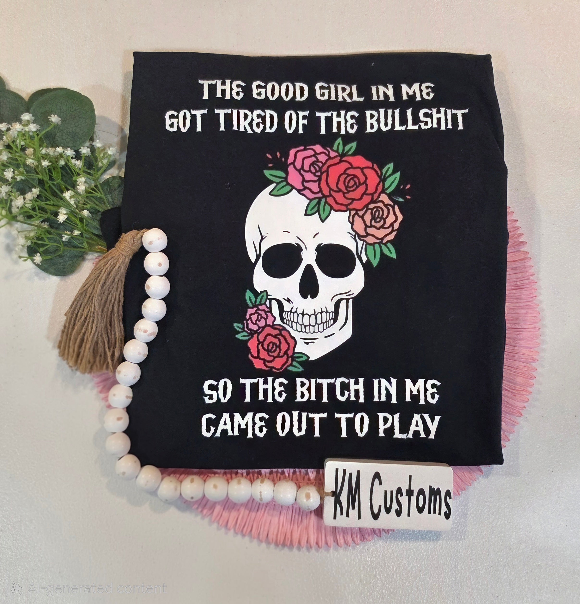 Tired of the BS – Floral Skull Custom Graphic Tee